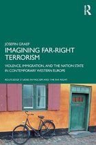 Routledge Studies in Fascism and the Far Right- Imagining Far-right Terrorism