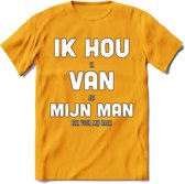 Ik Hou Van Mijn Man T-Shirt | Bier Kleding | Feest | Drank | Grappig Verjaardag Cadeau | - Geel - 3XL