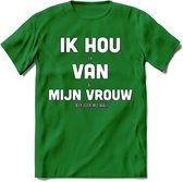 Ik Hou Van Mijn Vrouw T-Shirt | Bier Kleding | Feest | Drank | Grappig Verjaardag Cadeau | - Donker Groen - S