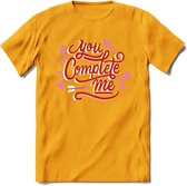 You Complete Me - Valentijn T-Shirt | Grappig Valentijnsdag Cadeautje voor Hem en Haar | Dames - Heren - Unisex | Kleding Cadeau | - Geel - S