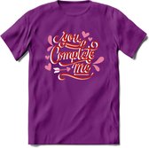 You Complete Me - Valentijn T-Shirt | Grappig Valentijnsdag Cadeautje voor Hem en Haar | Dames - Heren - Unisex | Kleding Cadeau | - Paars - L