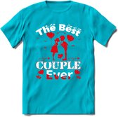 The Best Couple Ever - Valentijn T-Shirt | Grappig Valentijnsdag Cadeautje voor Hem en Haar | Dames - Heren - Unisex | Kleding Cadeau | - Blauw - XXL