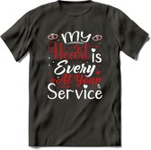 My Heart Is Every At Your Service - Valentijn T-Shirt | Grappig Valentijnsdag Cadeautje voor Hem en Haar | Dames - Heren - Unisex | Kleding Cadeau | - Donker Grijs - S