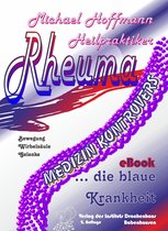 Medizin kontrovers - Rheuma - die blaue Krankheit