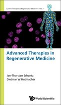 Current Therapies In Regenerative Medicine 2 - Advanced Therapies In Regenerative Medicine