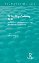 Routledge Revivals - Routledge Revivals: Schooling Ordinary Kids (1987)