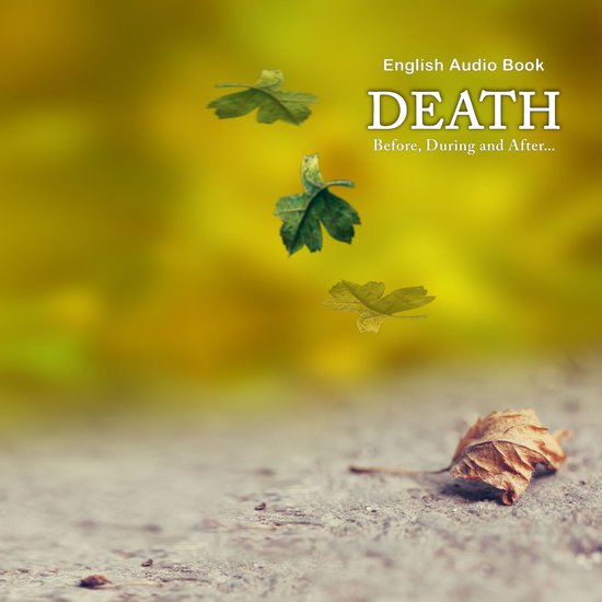 Death Before, During & After... - English Audio Book - cover