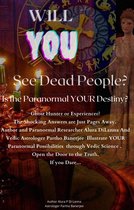 Will YOU See Dead People?