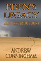 Eden Rising Post-Apocalyptic- Eden's Legacy