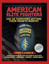 American Elite Fighters, Are US Taxpayers Getting Their Moneys Worth?