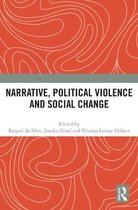 Narrative, Political Violence and Social Change