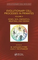 Evolutionary Cell Biology- Evolutionary Cell Processes in Primates