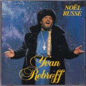 Noel Russe - Yvan Rebroff