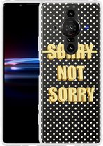 Sony Xperia Pro-I Hoesje Sorry not Sorry Designed by Cazy