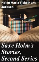 Saxe Holm's Stories, Second Series