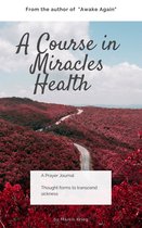 A Course in Miracles Health