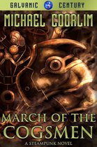 Galvanic Century 3 - March of the Cogsmen