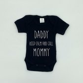 Baby Romper - Daddy Keep Calm and Call Mommy - Maat 56 - Zwart