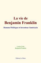 La vie de Benjamin Franklin