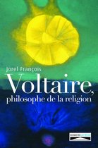 Voltaire, philosophe de la religion