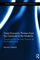 Routledge Studies in the History of Economics - Great Economic Thinkers from the Classicals to the Moderns