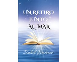 Un Retiro Junto Al Mar