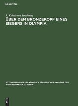 Sitzungsberichte der K�niglich Preussischen Akademie der Wissenschaften Zu Berlin- �ber Den Bronzekopf Eines Siegers in Olympia