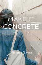 Make It Concrete