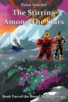 The Dread Naught Trilogy-The Stirring Among The Stars