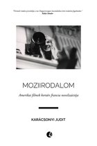 Moziirodalom: Amerikai filmek kortárs francia novelizációja