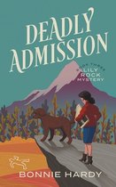 Lily Rock Mystery- Deadly Admission