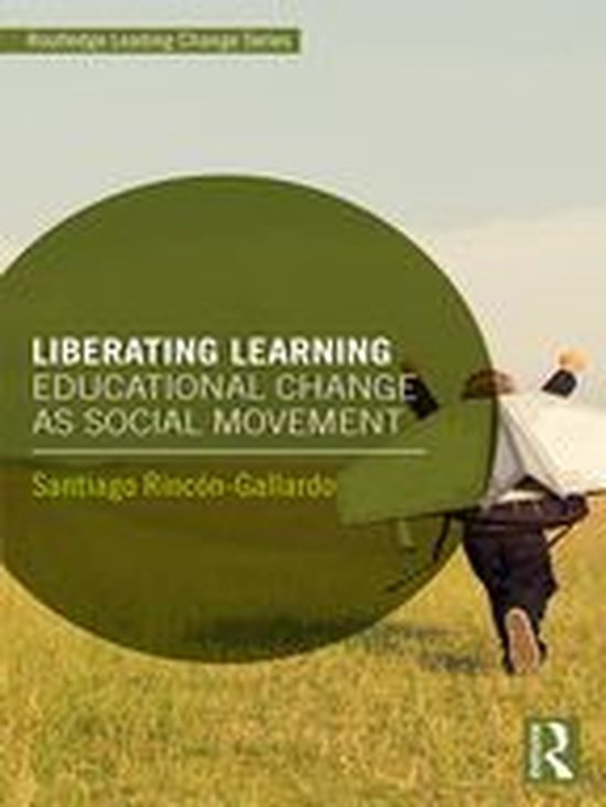 Routledge Leading Change Series - Liberating Learning - cover