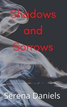 Shadows and Sorrows