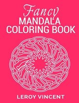 Fancy Mandala Coloring Book- Fancy Mandala Coloring Book