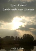 Melancholie eines Sommers