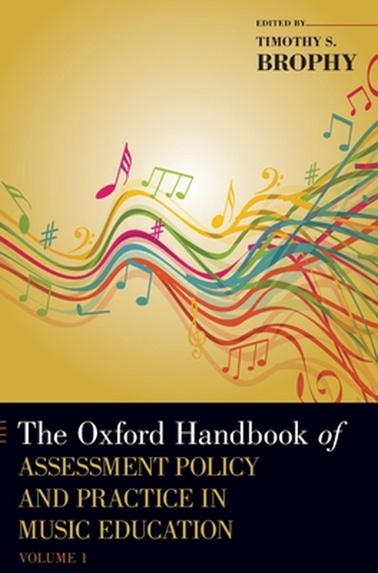 The Oxford Handbook of Assessment Policy and Practice in Mus ... - cover