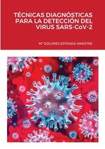 TECNICAS DIAGNOSTICAS PARA LA DETECCION DEL VIRUS SARS-CoV-2