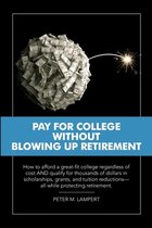 Pay for College Without Blowing Up Retirement