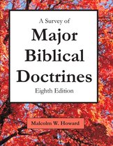 A Survey of Major Biblical Doctrines