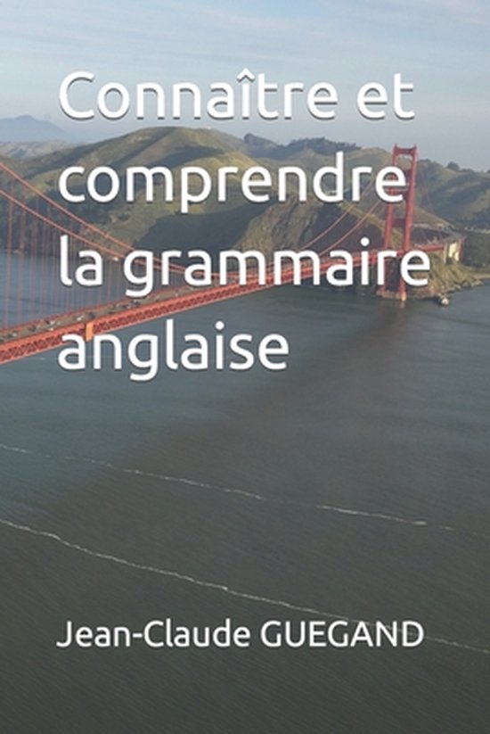 Connaître et comprendre la grammaire anglaise - cover