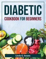 Diabetic Cookbook for Beginners