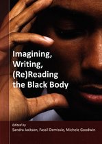 Imagining, writing, (Re)reading the black body