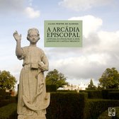 A Arcadia episcopal - leitura iconologica dos jardins de Castelo Branco