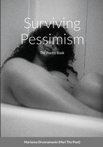 Surviving Pessimism