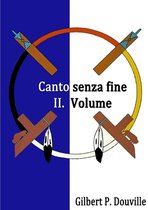 Canto senza fine II. Volume