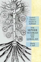 The Sepher Yetzirah and the Qabalah