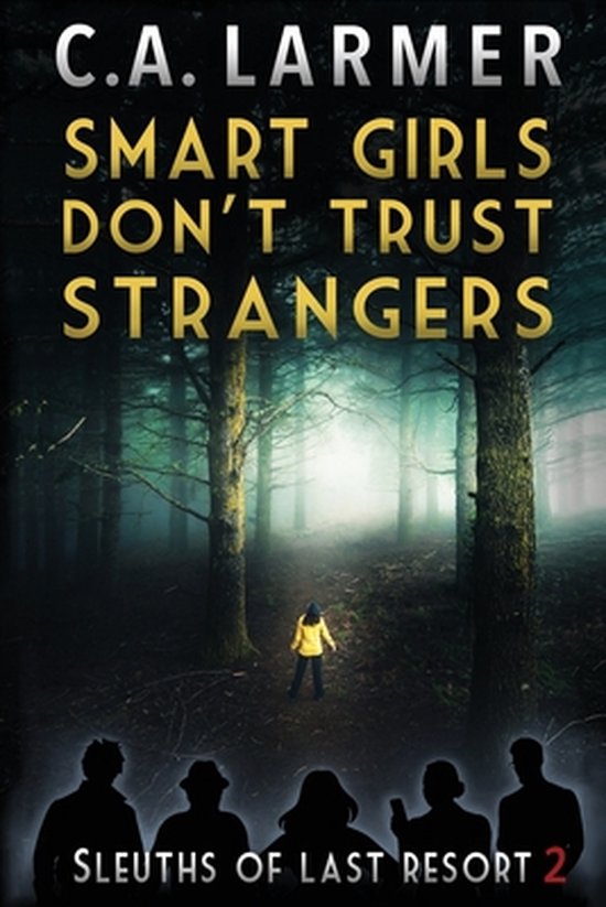 Sleuths of Last Resort- Smart Girls Don't Trust Strangers - cover