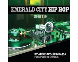 Emerald City Hip Hop, Seattle