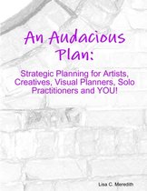 An Audacious Plan Workbook
