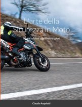 L'arte della Sicurezza in Moto